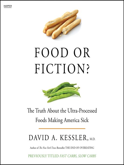 Title details for Food or Fiction? by David A. Kessler - Available